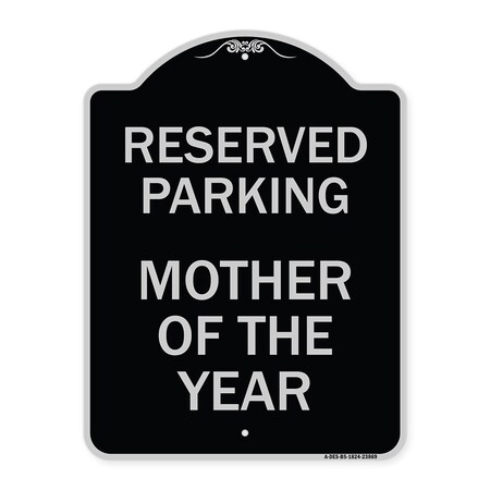 Signmission Mother of the Year Heavy-Gauge Aluminum Architectural Sign A-DES-BS-1824-23869